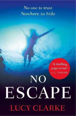 No Escape - Lucy Clarke - cover