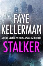 Stalker (Peter Decker and Rina Lazarus Series, Book 12)