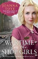 Wartime for the Shop Girls - Joanna Toye - cover