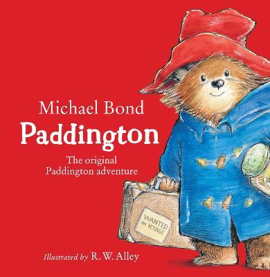 Paddington: The Original Paddington Adventure - Michael Bond - cover