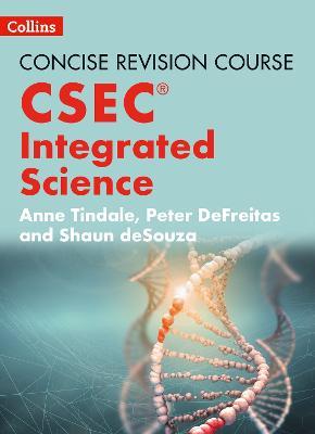 Integrated Science - a Concise Revision Course for CSEC® - Anne Tindale,Peter DeFreitas - cover