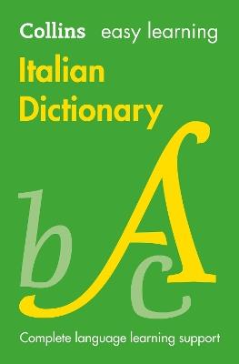 Easy Learning Italian Dictionary: Trusted Support for Learning - Collins Dictionaries - cover