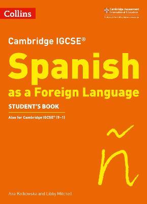 Cambridge IGCSE (TM) Spanish Student's Book - Libby Mitchell,Ana Kolkowska - cover