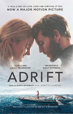 Adrift: A True Story of Love, Loss and Survival at Sea - Tami Oldham Ashcraft,Susea McGearhart - cover