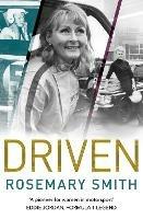 Driven: A Pioneer for Women in Motorsport – an Autobiography - Rosemary Smith - cover