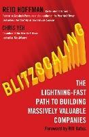 Blitzscaling: The Lightning-Fast Path to Building Massively Valuable Companies - Reid Hoffman,Chris Yeh - cover