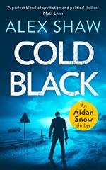 Cold Black (An Aidan Snow SAS Thriller, Book 2)