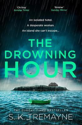 The Drowning Hour - S. K. Tremayne - cover