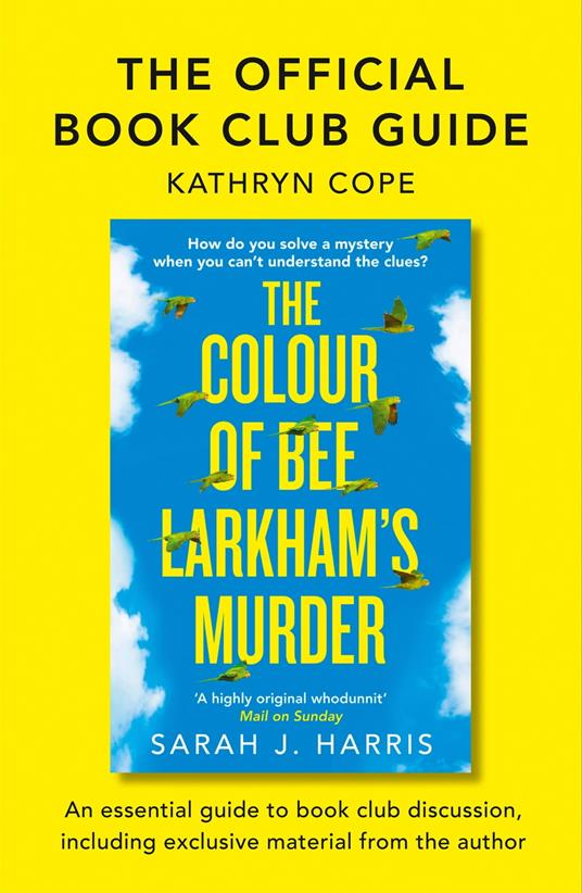 The Official Book Club Guide: The Colour of Bee Larkham’s Murder