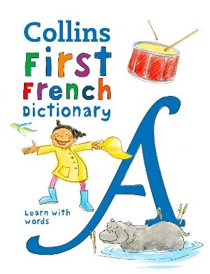 First French Dictionary: 500 First Words for Ages 5+ - Collins Dictionaries - cover