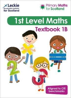 Textbook 1B: For Curriculum for Excellence Primary Maths - Craig Lowther,Antoinette Irwin,Carol Lyon - cover