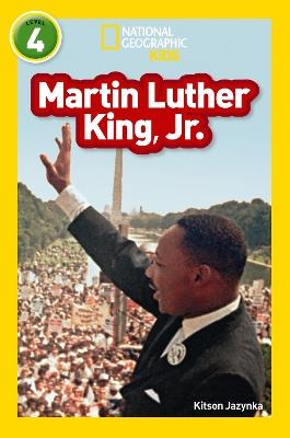 Martin Luther King, Jr: Level 4 - Kitson Jazynka,National Geographic Kids - cover