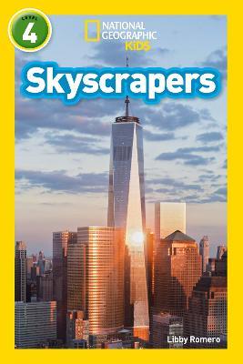 Skyscrapers: Level 4 - Libby Romero,National Geographic Kids - cover