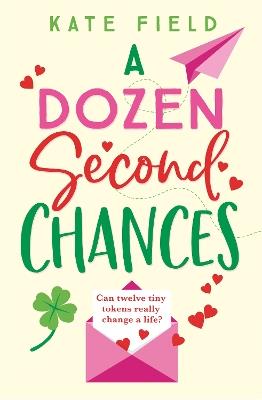 A Dozen Second Chances - Kate Field - cover