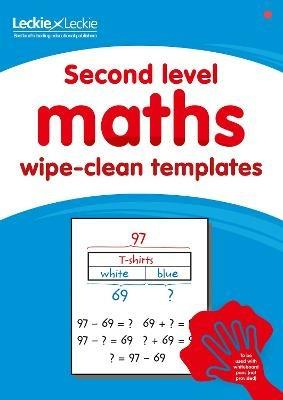 Second Level Wipe-Clean Maths Templates for CfE Primary Maths: Save Time and Money with Primary Maths Templates - Leckie - cover