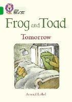Frog and Toad: Tomorrow: Band 05/Green - Arnold Lobel - cover