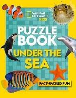 Puzzle Book Under the Sea: Brain-Tickling Quizzes, Sudokus, Crosswords and Wordsearches - National Geographic Kids - cover