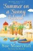 Summer on a Sunny Island - Sue Moorcroft - cover