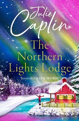 The Northern Lights Lodge - Julie Caplin - cover