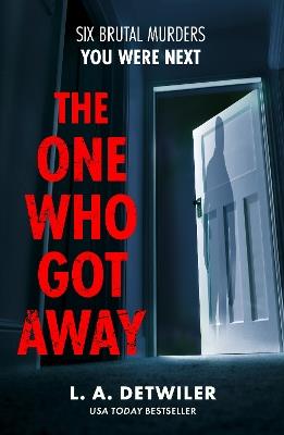 The One Who Got Away - L.A. Detwiler - cover