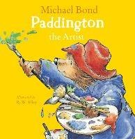 Paddington the Artist - Michael Bond - cover