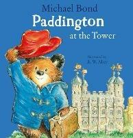 Paddington at the Tower - Michael Bond - cover