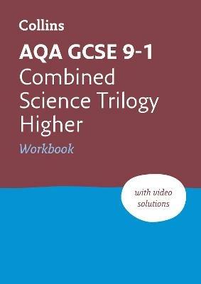 AQA GCSE 9-1 Combined Science Higher Workbook: Ideal for the 2026 and 2027 Exams - Collins GCSE - cover