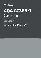 AQA GCSE 9-1 German Workbook: Ideal for Home Learning, 2023 and 2024 Exams
