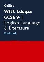 WJEC Eduqas GCSE 9-1 English Language and Literature Workbook: Ideal for the 2026 and 2027 Exams