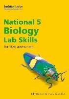 National 5 Biology Lab Skills for the revised exams of 2018 and beyond: Learn the Skills of Scientific Inquiry - Graham Moffat,Billy Dickson,Leckie - cover