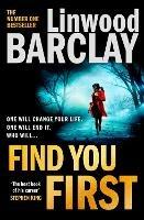 Find You First - Linwood Barclay - cover