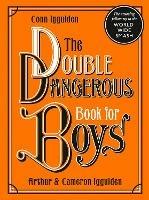 The Double Dangerous Book for Boys - Conn Iggulden - cover