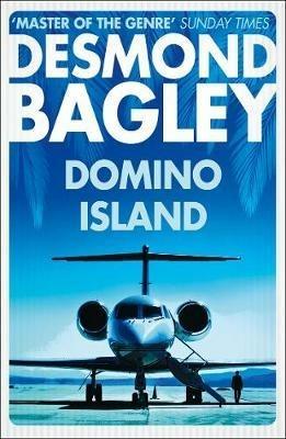 Domino Island: The Unpublished Thriller by the Master of the Genre - Desmond Bagley - cover