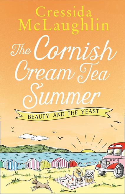The Cornish Cream Tea Summer: Part Two – Beauty and the Yeast