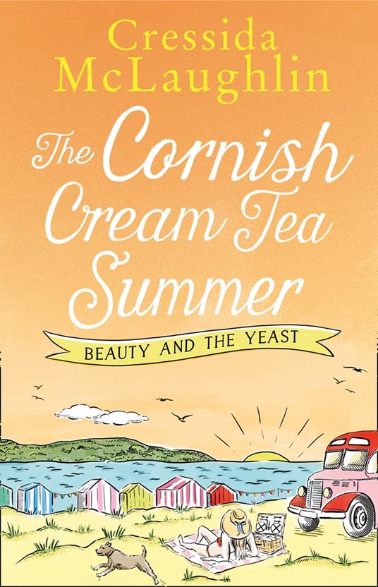 The Cornish Cream Tea Summer: Part Two – Beauty and the Yeast