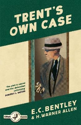 Trent’s Own Case - E. C. Bentley - cover