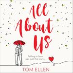 All About Us: The magical, romantic and heartwarming love story you’ll want to escape with this Christmas 2023