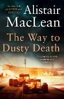 The Way to Dusty Death - Alistair MacLean - cover