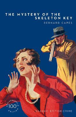 The Mystery of the Skeleton Key - Bernard Capes - cover