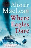 Where Eagles Dare - Alistair MacLean - cover