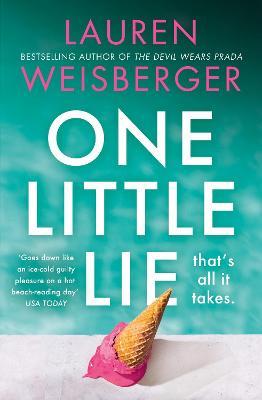 One Little Lie - Lauren Weisberger - cover