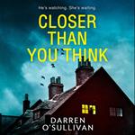 Closer Than You Think: A gripping, twisty serial killer thriller you won’t want to miss!
