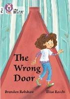 The Wrong Door: Band 10+/White Plus - Brandon Robshaw - cover