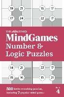 The Times MindGames Number and Logic Puzzles Book 4: 500 Brain-Crunching Puzzles, Featuring 7 Popular Mind Games - The Times Mind Games - cover