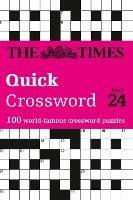The Times Quick Crossword Book 24: 100 General Knowledge Puzzles - The Times Mind Games,John Grimshaw - cover
