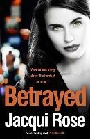 Betrayed - Jacqui Rose - cover