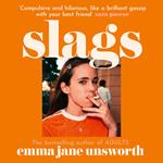 Slags: The hilarious new novel from the author of ADULTS and ANIMALS