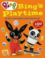 Bing’s Playtime: A fun-packed activity book - HarperCollins Children’s Books - cover