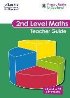 Second Level Teacher Guide: For Curriculum for Excellence Primary Maths - Craig Lowther,Antoinette Irwin,Carol Lyon - cover