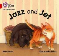 Jazz and Jet: Band 02a/Red a - Kate Scott - cover